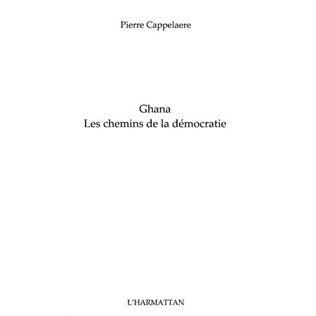 Ghana les chemins de la démocratie