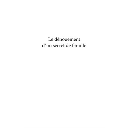 Dénouement d'un secret de famille Le