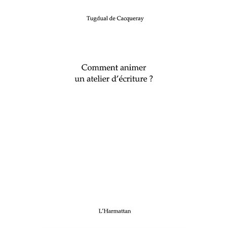 Comment animer un atelier d'écriture?