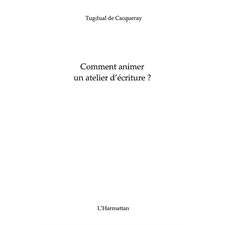 Comment animer un atelier d'écriture?