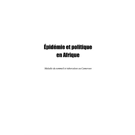 Epidémie politique Afrique-Maladie somme