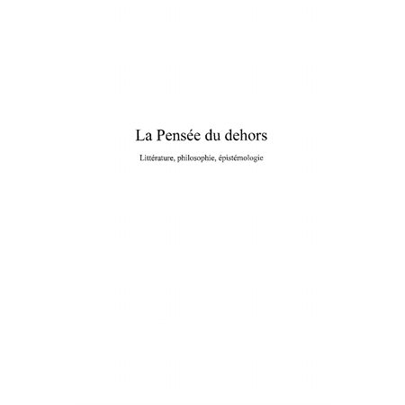 Pensée du dehors-Littérature,philosophie