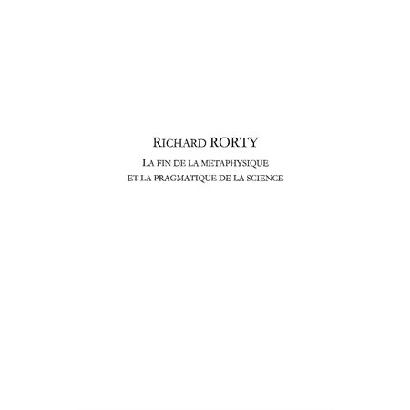 Richard Rorty la fin métaphysique pragma