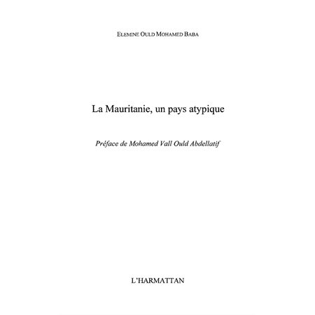 Mauritanie un pays atypique La