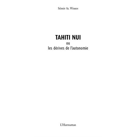 Tahiti Nui ou les dérives de l'autonomie