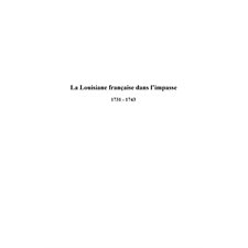 La louisiane française dans l'impasse - 1731-1743