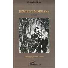 Jessie et morgane - roman