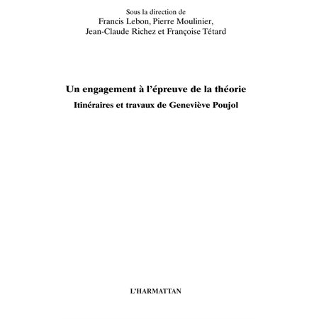 Un engagement À l'épreuve de la théorie - itinéraires et tra