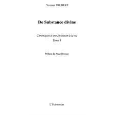 De substance divine - chroniques d'une i