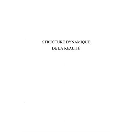 Structure dynamique de la réalité