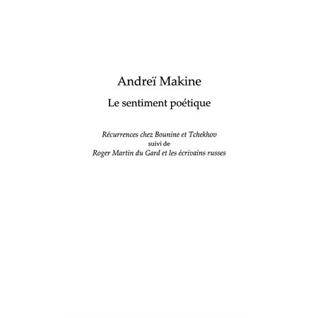 Andrea makine - le sentiment poétique