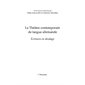 Le théÂtre contemporain de langue allemande - ecritures en d