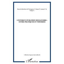 L'interculturation des savoirs : entre pratiques et théories