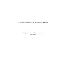 La tentation mexicaine en france au xixÈme siÈcle - l'image