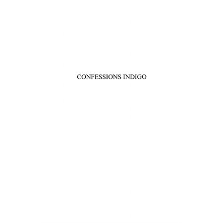 Confessions indigo - roman