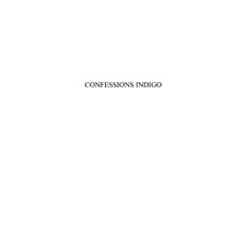 Confessions indigo - roman