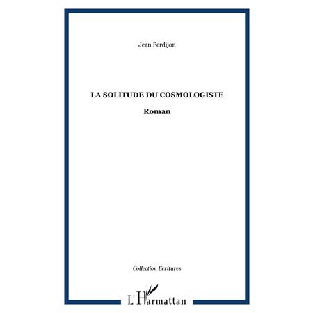 La solitude du cosmologiste -roman