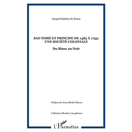 Sao tomé et principe de 1485 À1755: une