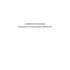 L'archet et le lutrin - enseignement et foi dans la poésie m