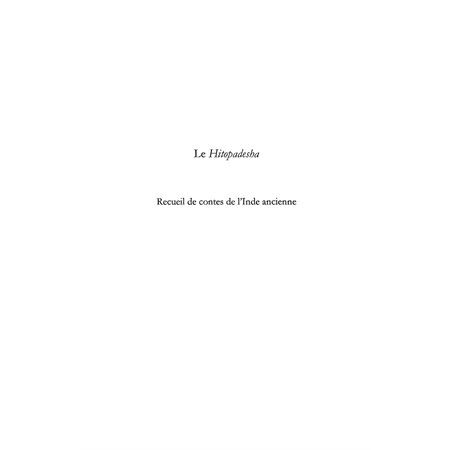 Le hitopadesha - recueil de contes de l'inde ancienne