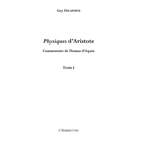 Physiques d'aristote - commentaire de thomas d'aquin - tome