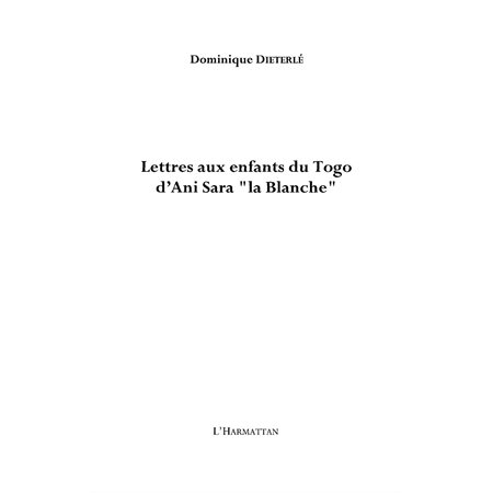 Lettres d'Ani Sara aux enfantsdu Togo