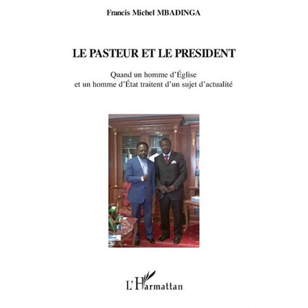 Le pasteur et le président - quand un ho