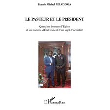 Le pasteur et le président - quand un ho