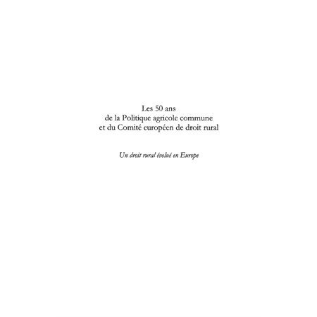 Les 50 ans de la politique agricole commune et du comité eur