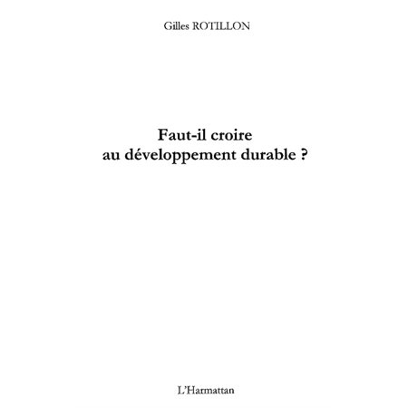 Faut-il croire au développement durable?