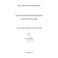 Le cannabis dans tous ses états - connaître. informer. agir