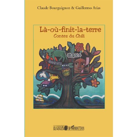 LÀ-oÙ-finit-la-terre - contesdu chili