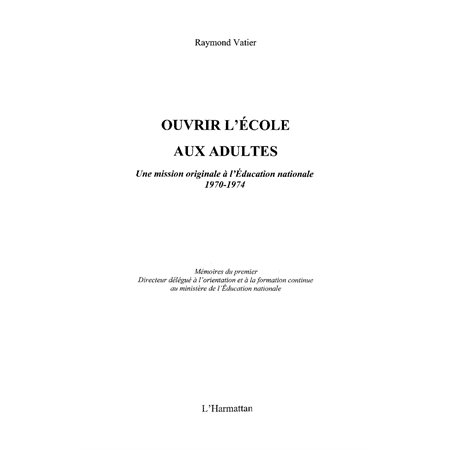 Ouvrir l'école aux adultes - une mission originale à l'éduca