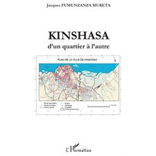 Kinshasa d'un quartier à l'autre