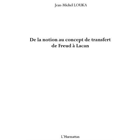 De la notion au concept de transfert de freud À lacan