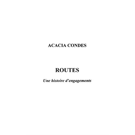 Routes - une histoire d'engagements