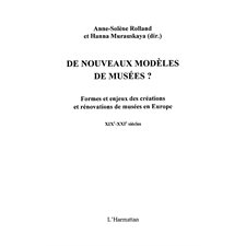 De nouveaux modèles de musées ? - formes et enjeux des créations