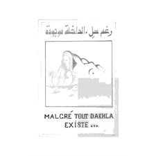 Malgré tout dakhla existe... -chronique