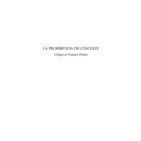 La prohibition de l'inceste - critique de françoise héritier