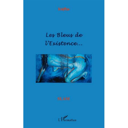 Bleus de l'existence... Les