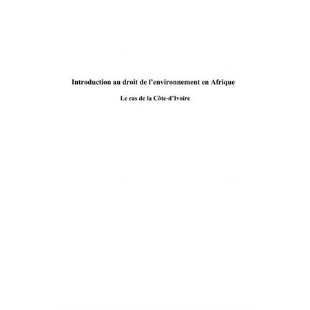 Introduction au droit de l'environnement en afrique - le cas