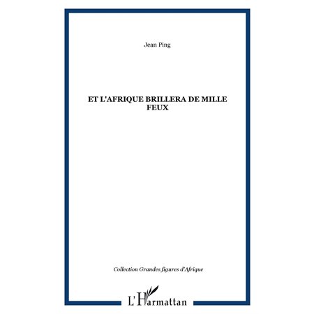 Et l'Afrique brillera de millefeux