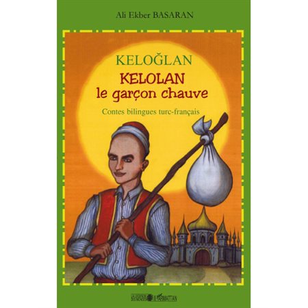 Keloglan - Kelolan le garçon chauve