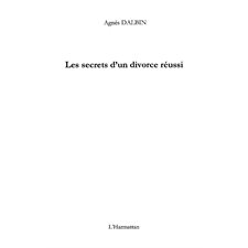 Secrets d'un divorce réussi Les