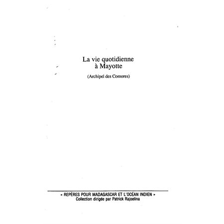 La vie quotidienne à Mayotte (Archipel des Comores)