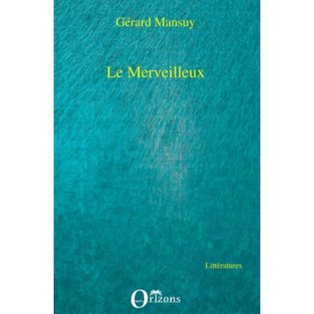 LE MERVEILLEUX