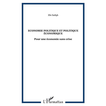 Economie politique et politique économique - pour une économ