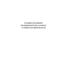 Les droits maghrébins des personnes et de la famille À l'épr