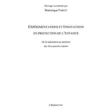 Expérimentations et innovations en protection de l'enfance -