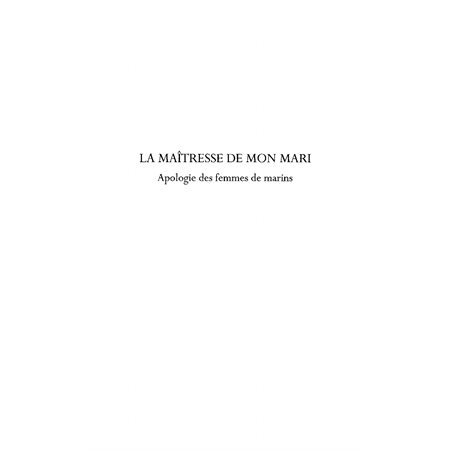 La maÎtresse de mon mari - apologie des femmes de marins - r